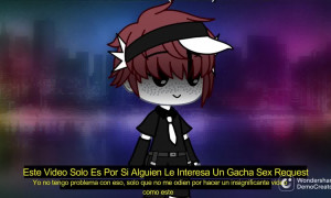 Gacha S3X Request (Por si alguien se anima... aunque lo dudo mucho)